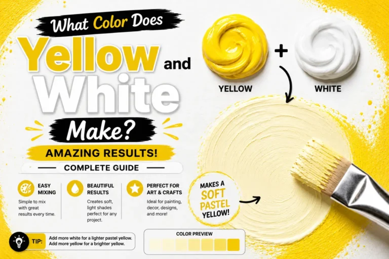 What Color Does Yellow and White Make? Amazing Results With Complete Guide