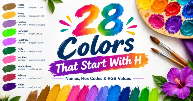 28 colors that start with H featuring colorful paint swatches and color names
